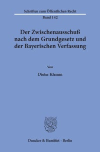 Cover Der Zwischenausschuß nach dem Grundgesetz und der Bayerischen Verfassung