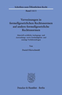 Cover Verweisungen in formellgesetzlichen Rechtsnormen auf andere formellgesetzliche Rechtsnormen