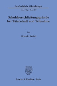 Cover Schuldausschließungsgründe bei Täterschaft und Teilnahme