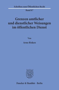 Cover Grenzen amtlicher und dienstlicher Weisungen im öffentlichen Dienst