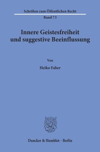 Cover Innere Geistesfreiheit und suggestive Beeinflussung