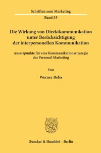 Cover Die Wirkung von Direktkommunikation unter Berücksichtigung der interpersonellen Kommunikation