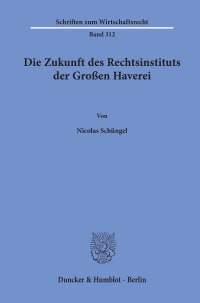 Cover Die Zukunft des Rechtsinstituts der Großen Haverei