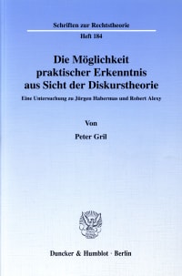 Cover Die Möglichkeit praktischer Erkenntnis aus Sicht der Diskurstheorie