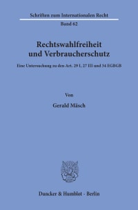 Cover Rechtswahlfreiheit und Verbraucherschutz