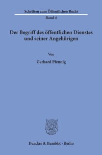 Cover Der Begriff des öffentlichen Dienstes und seiner Angehörigen