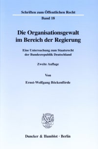 Cover Die Organisationsgewalt im Bereich der Regierung