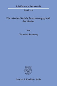 Cover Die extraterritoriale Besteuerungsgewalt des Staates