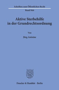 Cover Aktive Sterbehilfe in der Grundrechtsordnung