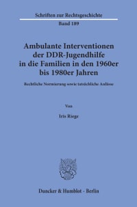 Cover Ambulante Interventionen der DDR-Jugendhilfe in die Familien in den 1960er bis 1980er Jahren