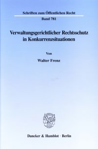 Cover Verwaltungsgerichtlicher Rechtsschutz in Konkurrenzsituationen