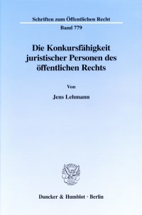 Cover Die Konkursfähigkeit juristischer Personen des öffentlichen Rechts