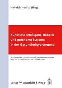 Cover Künstliche Intelligenz, Robotik und autonome Systeme in der Gesundheitsversorgung