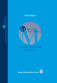 Cover MEYER-STIFTUNG − Ein Bericht über die Jahre 2005 bis 2015