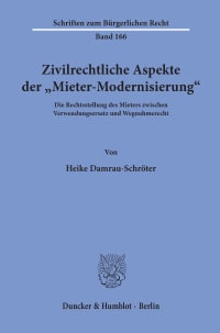 Cover Zivilrechtliche Aspekte der »Mieter-Modernisierung«