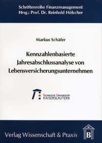 Cover Kennzahlenbasierte Jahresabschlussanalyse von Lebensversicherungsunternehmen