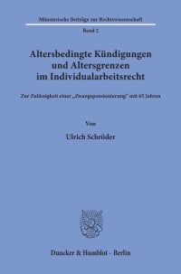 Cover Altersbedingte Kündigungen und Altersgrenzen im Individualarbeitsrecht