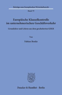 Cover Europäische Klauselkontrolle im unternehmerischen Geschäftsverkehr