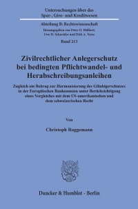 Cover Zivilrechtlicher Anlegerschutz bei bedingten Pflichtwandel- und Herabschreibungsanleihen