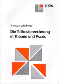 Cover Die Teilkostenrechnung in Theorie und Praxis