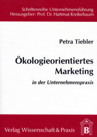 Cover Ökologieorientiertes Marketing in der Unternehmenspraxis