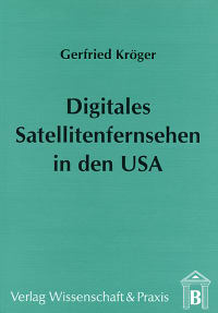 Cover Digitales Satellitenfernsehen in den USA