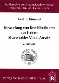 Cover Die Bewertung von Kreditinstituten nach dem Shareholder Value Ansatz