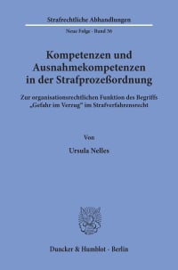 Cover Kompetenzen und Ausnahmekompetenzen in der Strafprozeßordnung