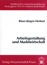 Cover Arbeitsgestaltung und Marktwirtschaft