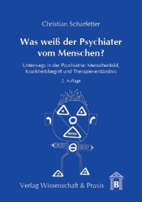 Cover Was weiß der Psychiater vom Menschen?