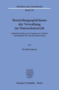 Cover Beurteilungsspielräume der Verwaltung im Naturschutzrecht