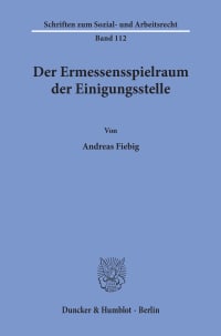 Cover Der Ermessensspielraum der Einigungsstelle