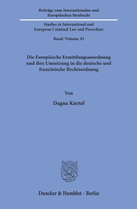 Cover Die Europäische Ermittlungsanordnung und ihre Umsetzung in die deutsche und französische Rechtsordnung