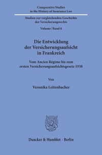 Cover Die Entwicklung der Versicherungsaufsicht in Frankreich