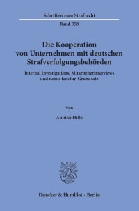 Cover Die Kooperation von Unternehmen mit deutschen Strafverfolgungsbehörden