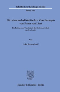 Cover Die wissenschaftskritischen Zuordnungen von Franz von Liszt