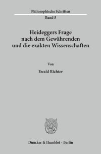 Cover Heideggers Frage nach dem Gewährenden und die exakten Wissenschaften