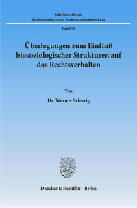 Cover Überlegungen zum Einfluß biosoziologischer Strukturen auf das Rechtsverhalten