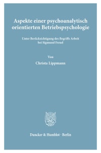 Cover Aspekte einer psychoanalytisch orientierten Betriebspsychologie