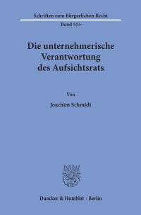 Cover Die unternehmerische Verantwortung des Aufsichtsrats