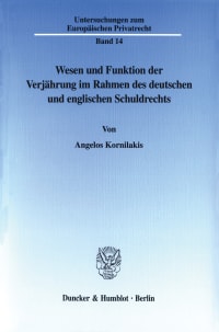 Cover Wesen und Funktion der Verjährung im Rahmen des deutschen und englischen Schuldrechts