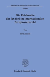 Cover Die Reichweite der lex fori im internationalen Zivilprozeßrecht