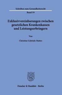 Cover Exklusivvereinbarungen zwischen gesetzlichen Krankenkassen und Leistungserbringern