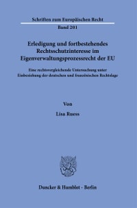 Cover Erledigung und fortbestehendes Rechtsschutzinteresse im Eigenverwaltungsprozessrecht der EU