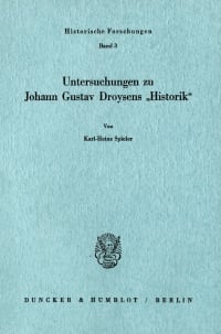 Cover Untersuchungen zu Johann Gustav Droysens »Historik«