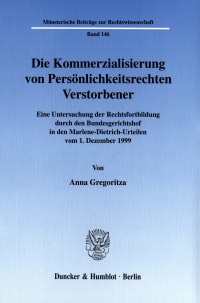 Cover Die Kommerzialisierung von Persönlichkeitsrechten Verstorbener