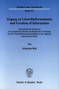 Cover Zugang zu Umweltinformationen und Freedom of Information
