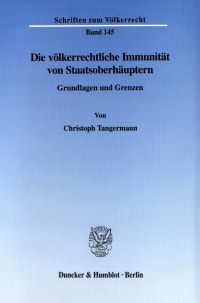 Cover Die völkerrechtliche Immunität von Staatsoberhäuptern