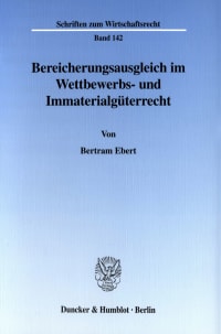 Cover Bereicherungsausgleich im Wettbewerbs- und Immaterialgüterrecht