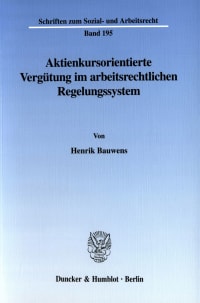 Cover Aktienkursorientierte Vergütung im arbeitsrechtlichen Regelungssystem